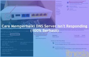 Cara Memperbaiki DNS Server Isn't Responding (100% Berhasil)