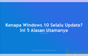 Kenapa Windows 10 Selalu Update