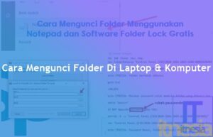 Cara Mengunci Folder Di Laptop & Komputer (Mudah +Video)