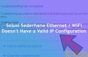 Cara Memperbaiki Ethernet WiFi Doesnt Have a Valid IP Configuration
