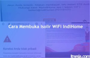 Cara Membuka Isolir WiFi IndiHome